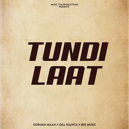 Tundi Laat Gurman Maan Mp3 Download Song - Mr-Punjab