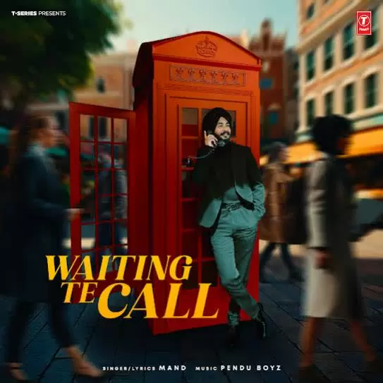 Waiting Te Call Mand Mp3 Download Song - Mr-Punjab