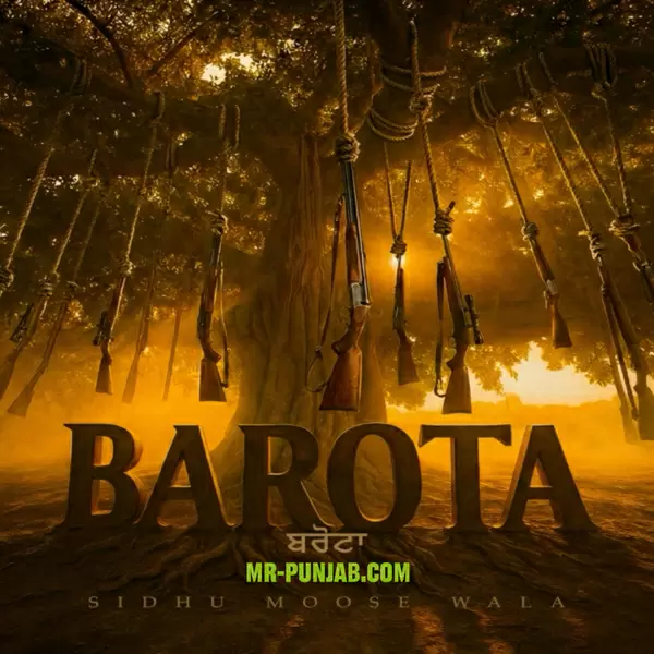 Barota Sidhu Moose Wala Mp3 Download Song - Mr-Punjab
