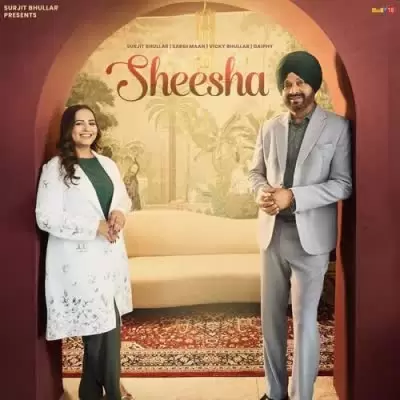 Sheesha Surjit Bhullar Mp3 Download Song - Mr-Punjab
