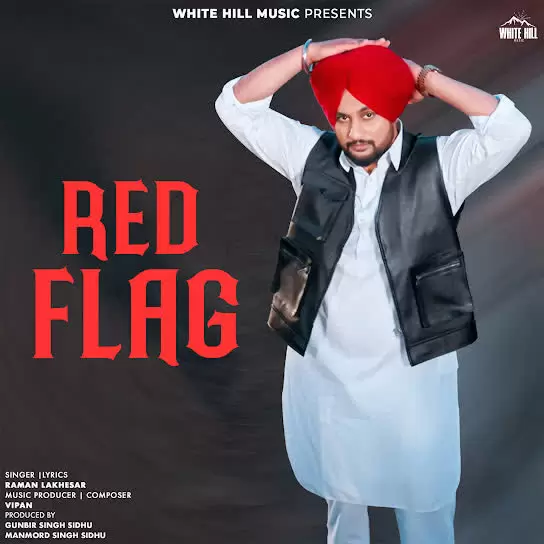Red Flag Raman Lakhesar Mp3 Download Song - Mr-Punjab