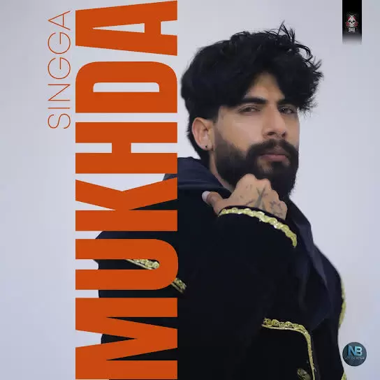 Mukhda Singga Mp3 Download Song - Mr-Punjab