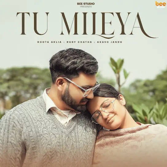 Tu Mileya Boota Aklia Mp3 Download Song - Mr-Punjab
