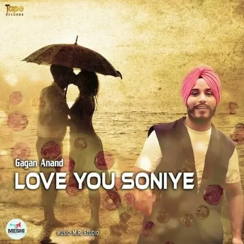 Love You Soniye Gagan Anand Mp3 Download Song - Mr-Punjab