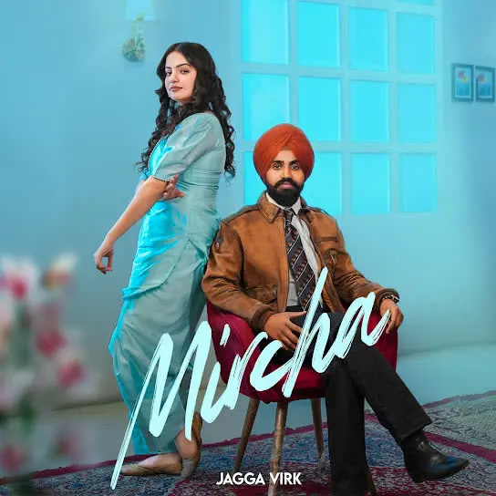 Mircha Jagga Virk Mp3 Download Song - Mr-Punjab