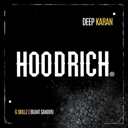 Hood Rich Deep Karan Mp3 Download Song - Mr-Punjab