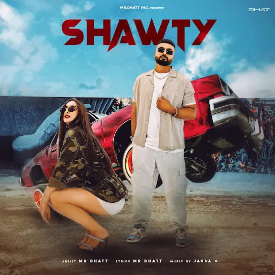 Shawty Mr Dhatt Mp3 Download Song - Mr-Punjab