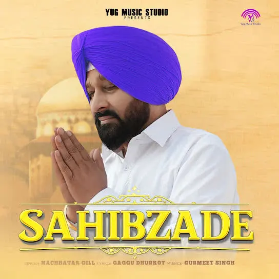 Sahibzade Nachhatar Gill Mp3 Download Song - Mr-Punjab