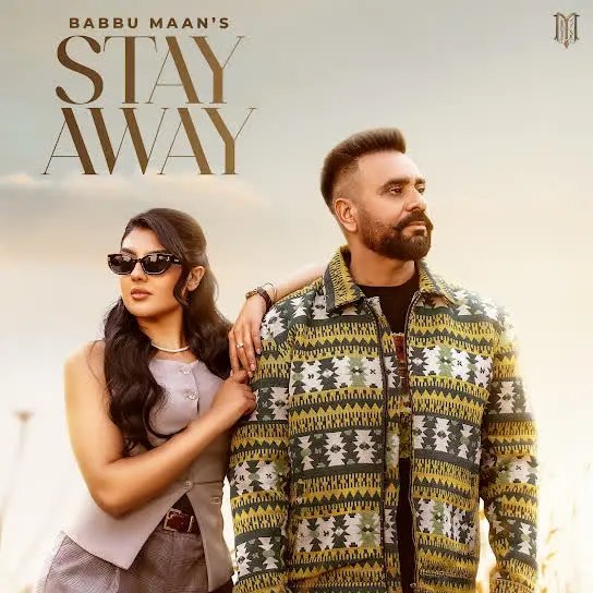 Stay Away Babbu Maan Mp3 Download Song - Mr-Punjab