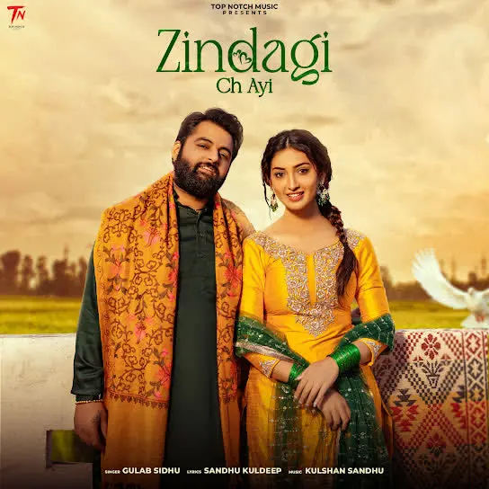 Zindagi Ch Ayi Gulab Sidhu Mp3 Download Song - Mr-Punjab