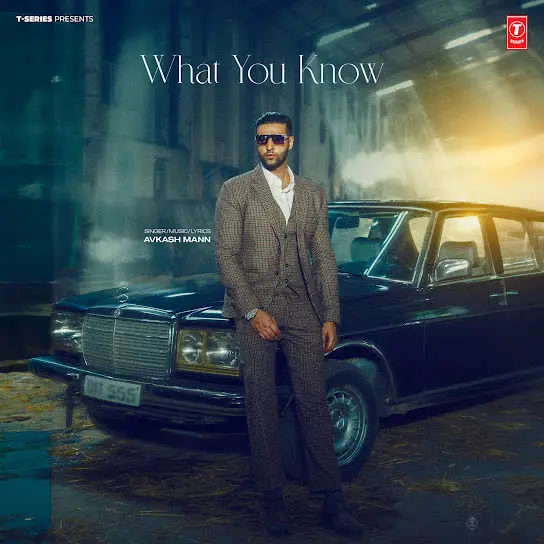 What You Know Avkash Mann Mp3 Download Song - Mr-Punjab