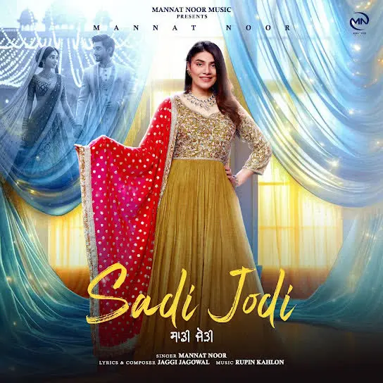 Sadi Jodi Mannat Noor Mp3 Download Song - Mr-Punjab