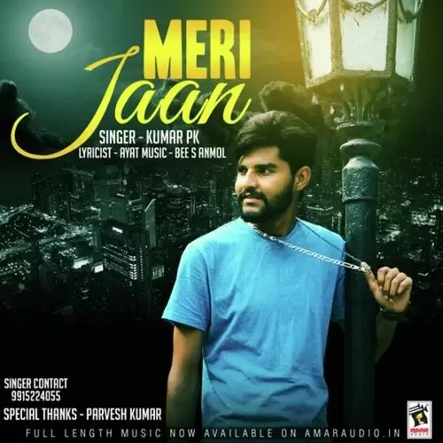 Meri Jaan Kumar PK Mp3 Download Song - Mr-Punjab