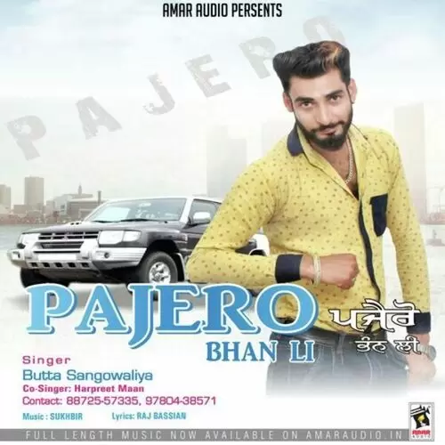 Pajero Bhan Li Butta Sangowaliya Mp3 Download Song - Mr-Punjab