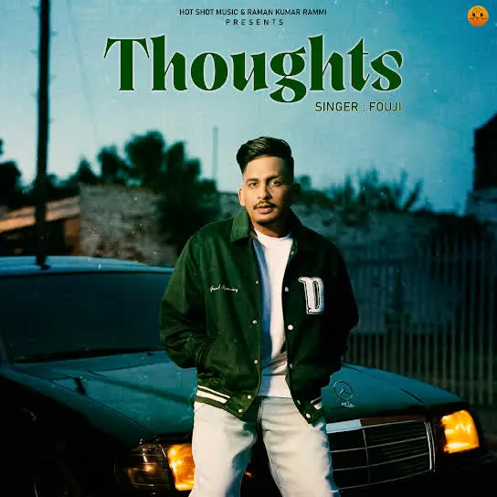 Thoughts Fouji Mp3 Download Song - Mr-Punjab