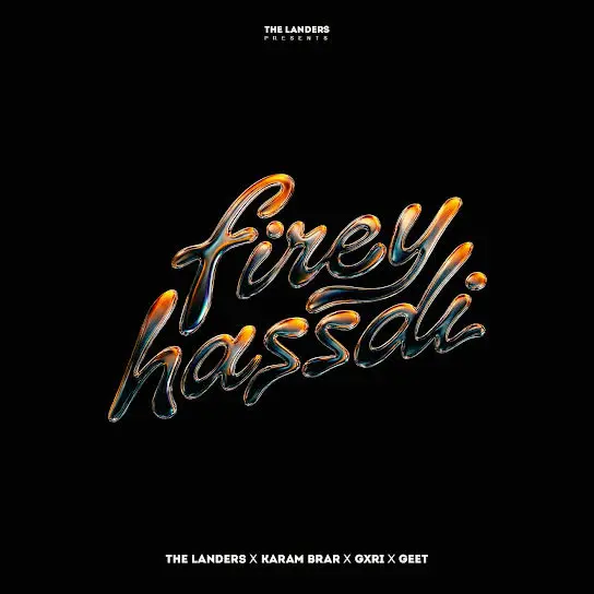 Firey Hassdi The Landers Mp3 Download Song - Mr-Punjab