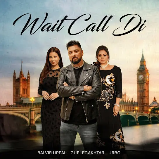 Wait Call Di Balvir Uppal Mp3 Download Song - Mr-Punjab