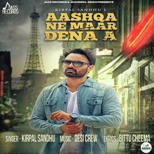 Aashqa Ne Maar Dena A Kirpal Sandhu Mp3 Download Song - Mr-Punjab