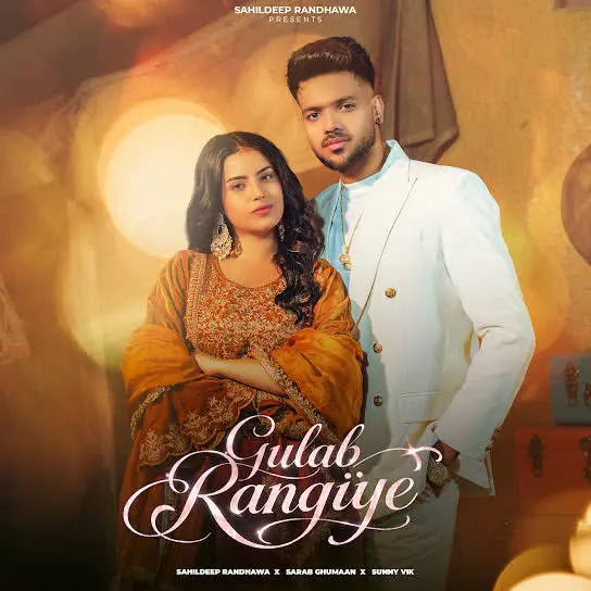 Gulab Rangiye Sahildeep Randhawa Mp3 Download Song - Mr-Punjab