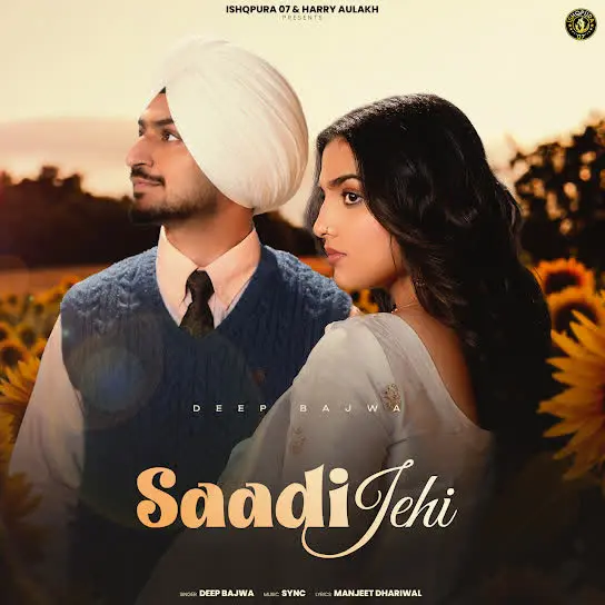 Saadi Jehi Deep Bajwa Mp3 Download Song - Mr-Punjab