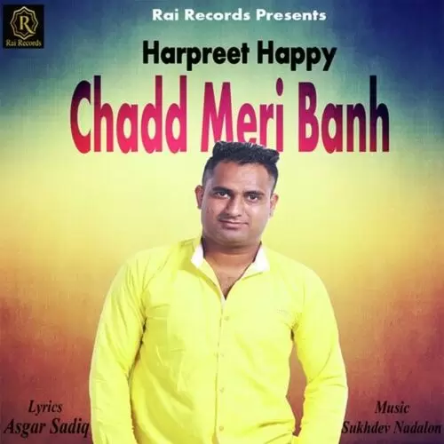 Chadd Meri Banh Harpreet Happy Mp3 Download Song - Mr-Punjab