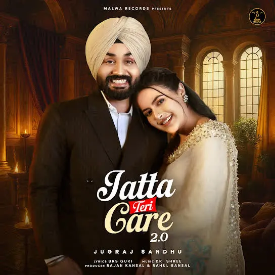 Jatta Teri Care 2.0 Jugraj Sandhu Mp3 Download Song - Mr-Punjab