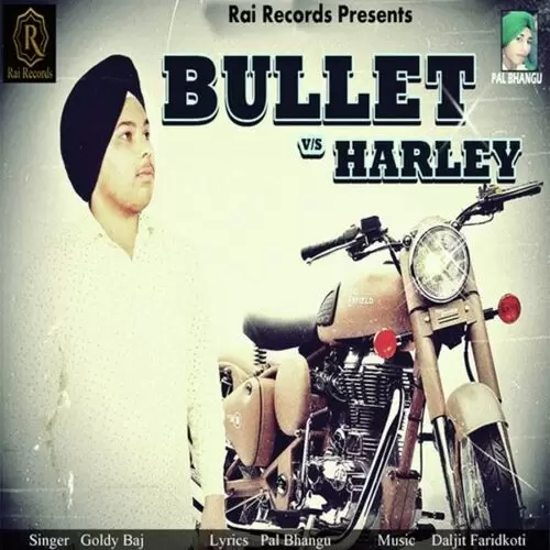 Bullet Vs Harley Goldy Baj Mp3 Download Song - Mr-Punjab