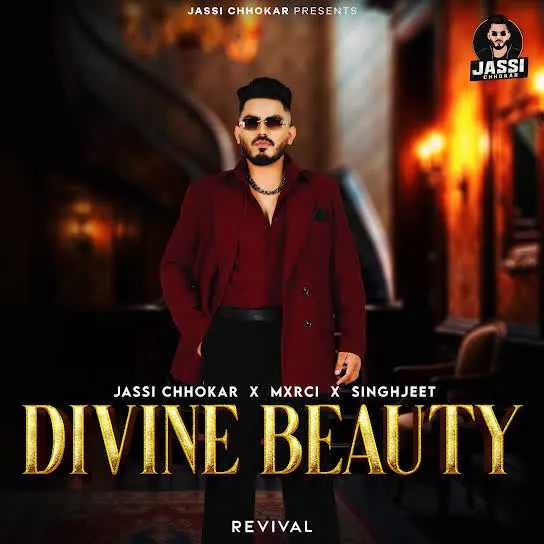 Divine Beauty (Revival) Jassi Chhokar Mp3 Download Song - Mr-Punjab