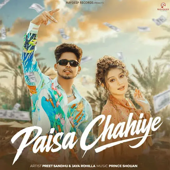 Paisa Chahiye Preet Sandhu Mp3 Download Song - Mr-Punjab