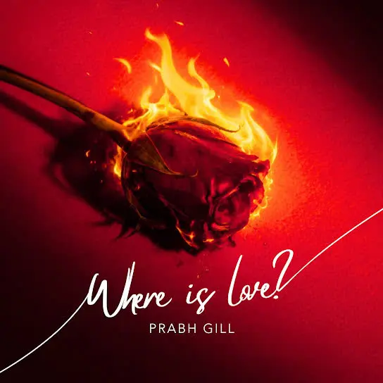 Where Is Love Prabh Gill Mp3 Download Song - Mr-Punjab