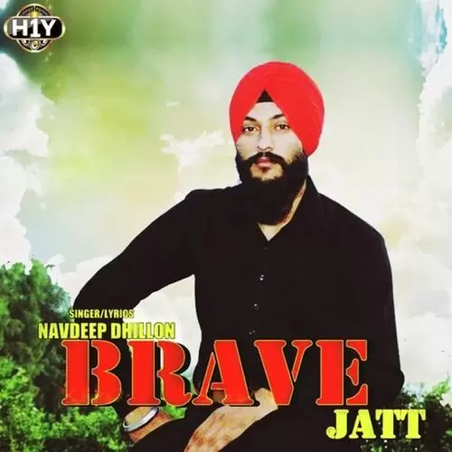 Brave Jatt Navdeep Dhillon Mp3 Download Song - Mr-Punjab