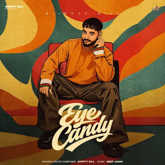 Eye Candy Sippy Gill Mp3 Download Song - Mr-Punjab