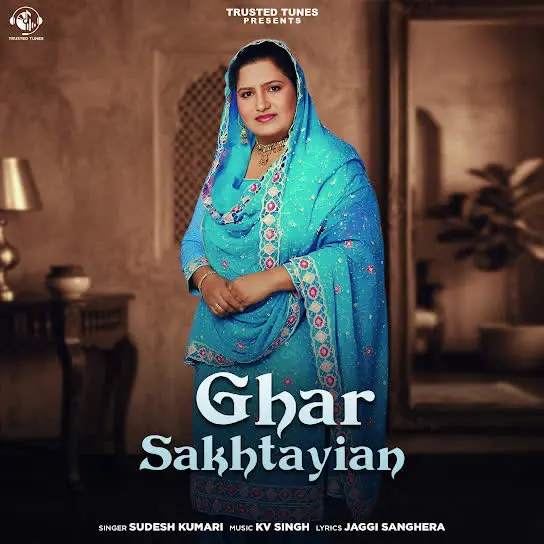Ghar Sakhtayian Sudesh Kumari Mp3 Download Song - Mr-Punjab
