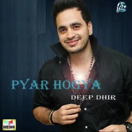 Pyar Hogya Deep Dhir Mp3 Download Song - Mr-Punjab