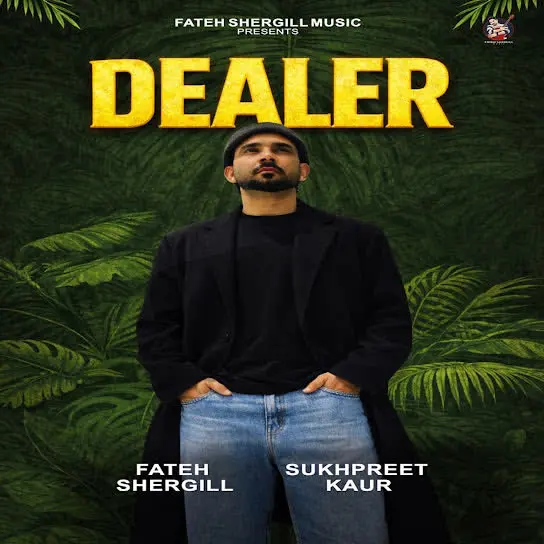 Dealer Fateh Shergill Mp3 Download Song - Mr-Punjab