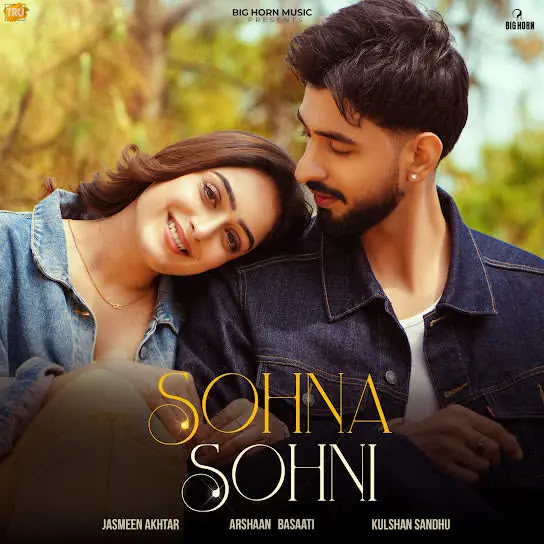 Sohna Sohni Arshaan Basaati Mp3 Download Song - Mr-Punjab
