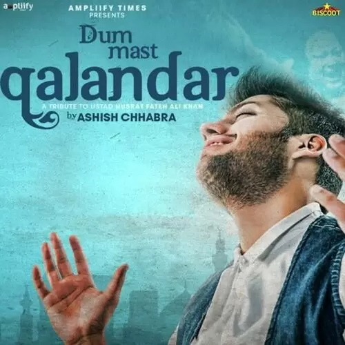 Dam Mast Qalandar Ashish Chhabra Mp3 Download Song - Mr-Punjab