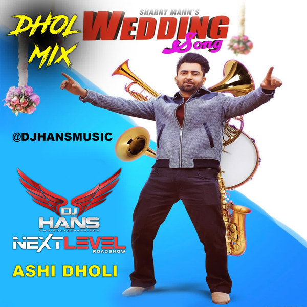 Wedding Song Ft Sharry Maan - Dhol Mix - Remix Songs