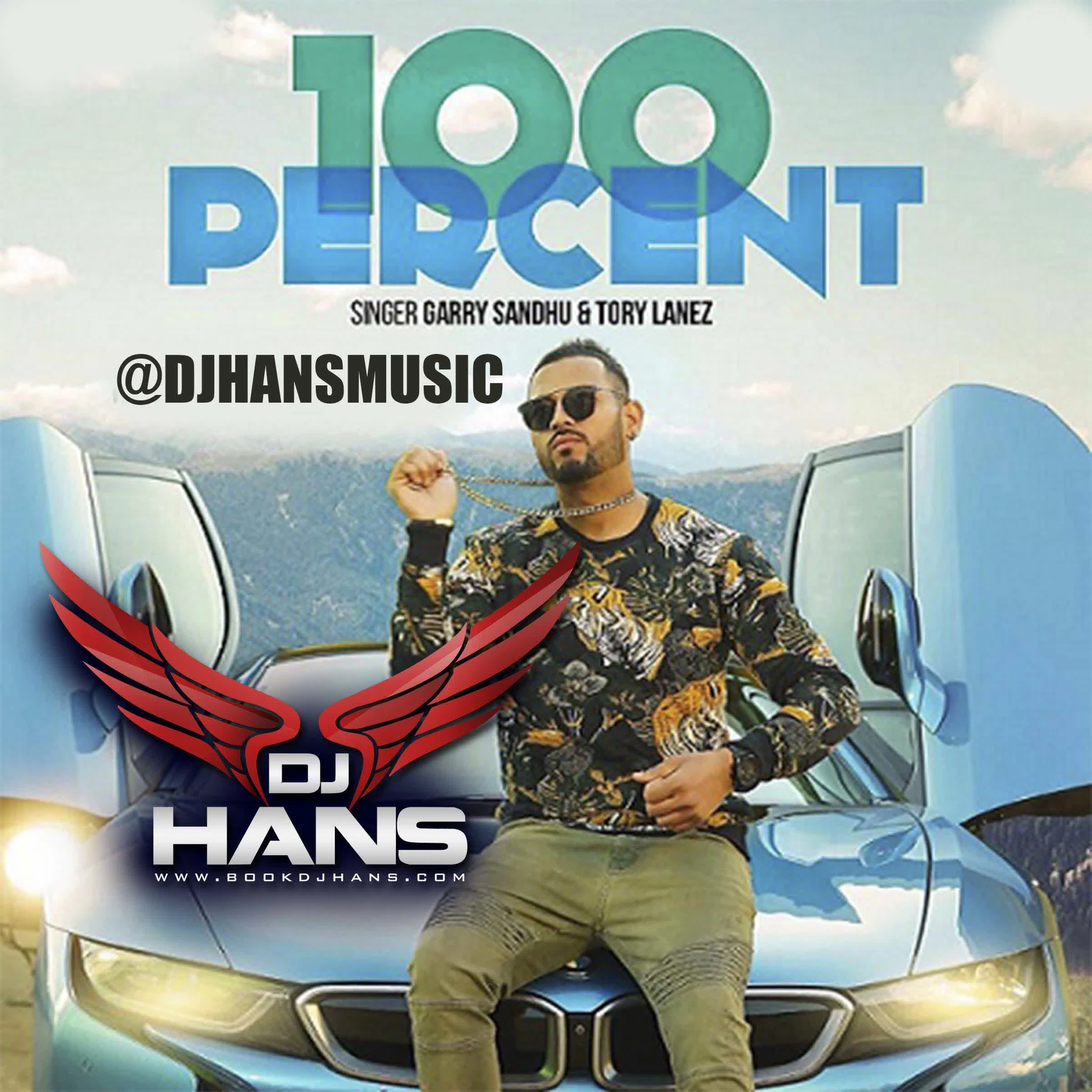 100 Percent Ft Garry Sandhu - Remix Dj Hans Mp3 Download Song - Mr-Punjab