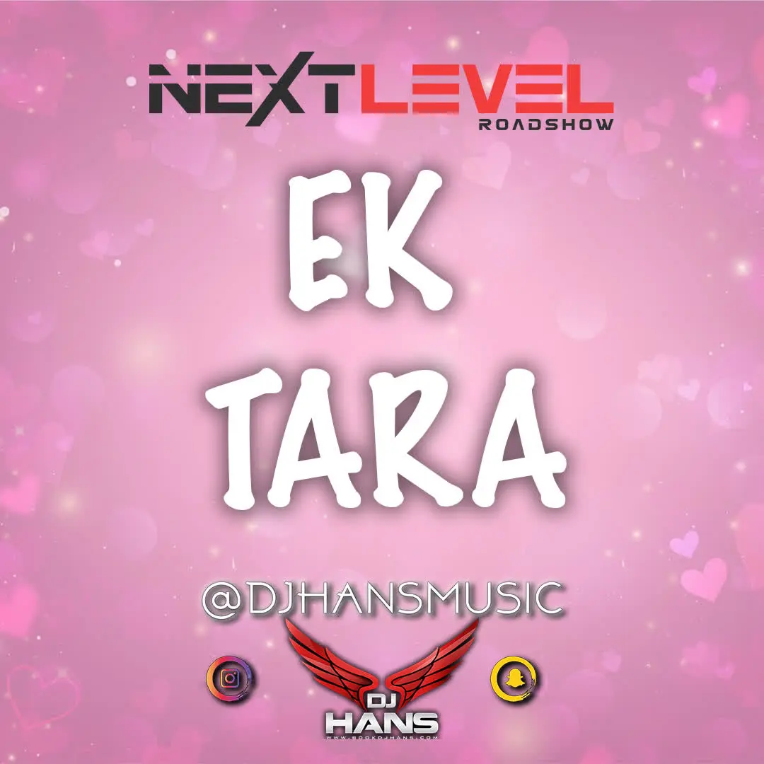 Ek Tara Ft Next Level - Remix Dj Hans Mp3 Download Song - Mr-Punjab