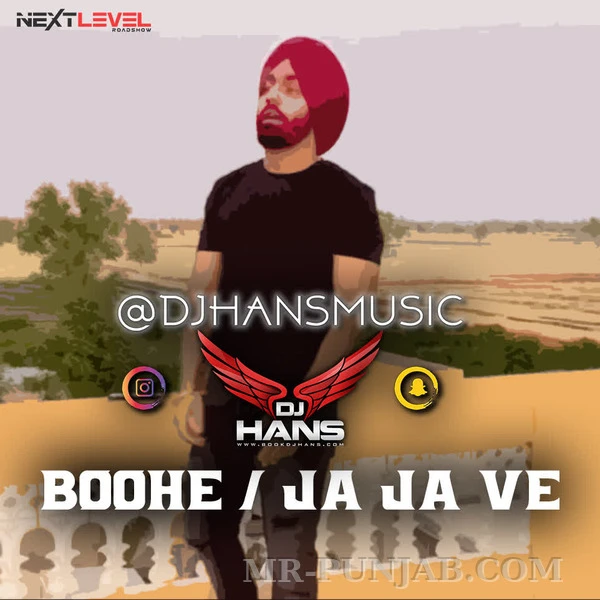 Boohe & Ja Ja Ve Ft Ammy Virk - Remix Dj Hans Mp3 Download Song - Mr-Punjab