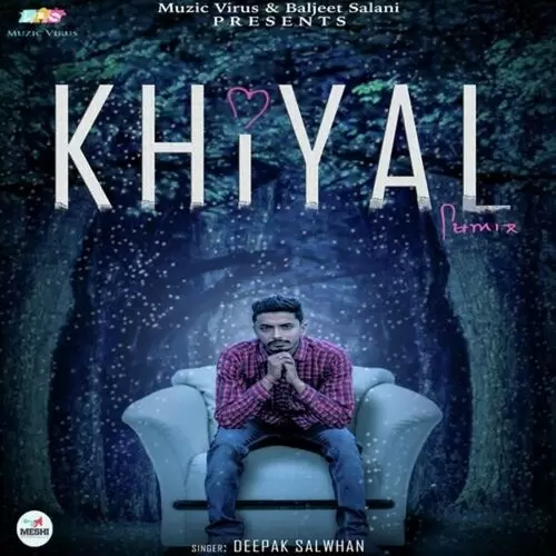 Khiyal Deepak Salwhan Mp3 Download Song - Mr-Punjab