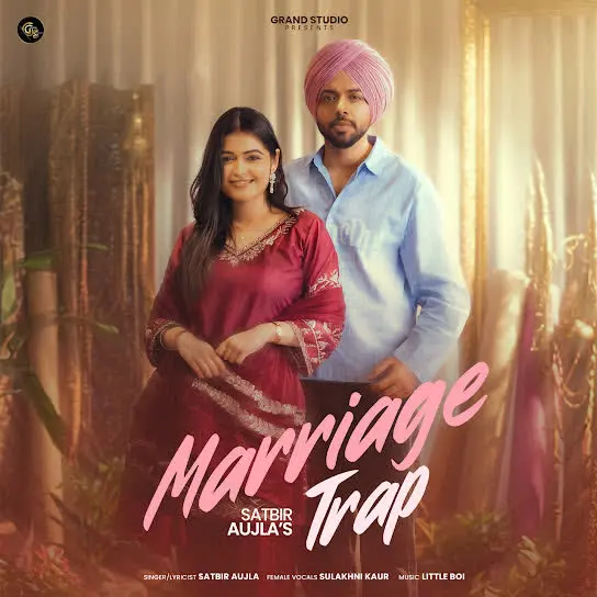 Marriage Trap Satbir Aujla Mp3 Download Song - Mr-Punjab