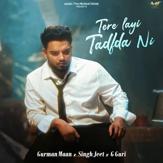 Tere Layi Tadfa Ni Gurman Maan Mp3 Download Song - Mr-Punjab