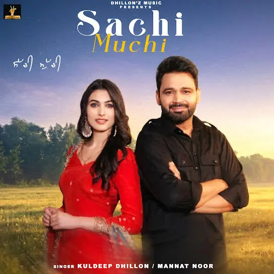 Sachi Muchi Kuldeep Dhillon Mp3 Download Song - Mr-Punjab