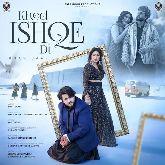 Khed Ishqe Di Khan Saab Mp3 Download Song - Mr-Punjab