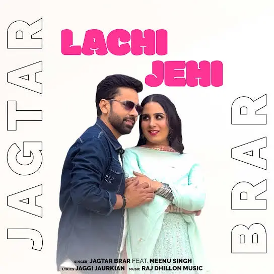 Lachi Jehi Jagtar Brar Mp3 Download Song - Mr-Punjab
