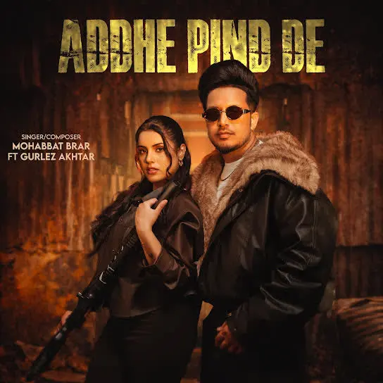 Addhe Pind De Mohabbat Brar Mp3 Download Song - Mr-Punjab
