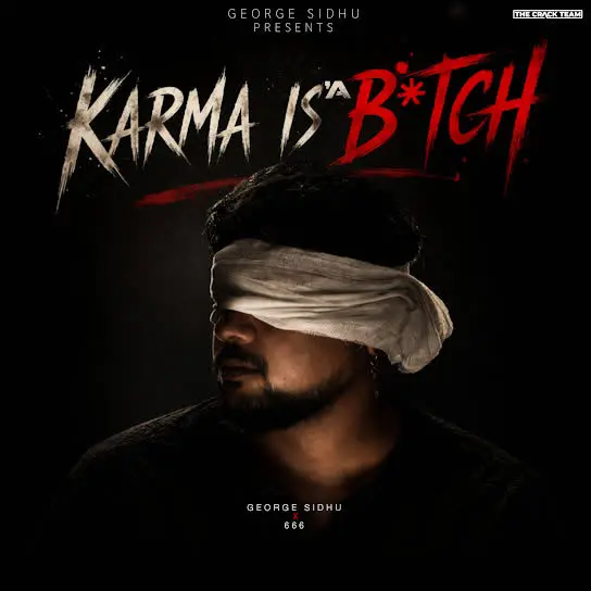 Karma Is A Bitch George Sidhu Mp3 Download Song - Mr-Punjab