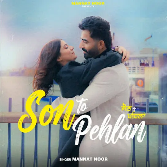 Son To Pehlan Mannat Noor Mp3 Download Song - Mr-Punjab